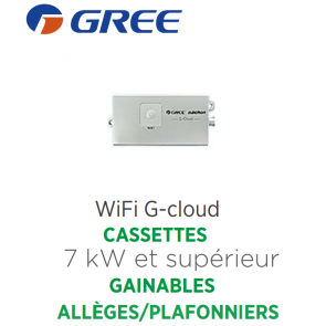 GREE WiFi G-cloud pour Cassettes 7 kW, gainables et allèges/plafonniers